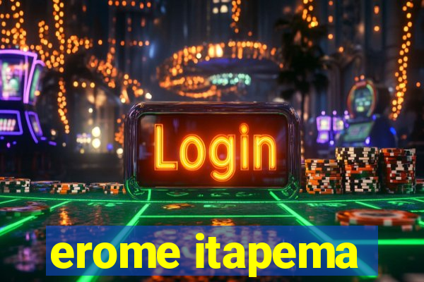 erome itapema